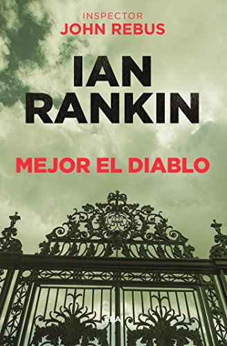 [B.E.S.T] Mejor el diablo (Inspector Rebus nº 21) (Spanish Edition)<br />[D.O.C]