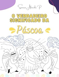 Livro O Verdadeiro Significado da Páscoa:: Livro de páscoa religioso para colorir sobre Jesus