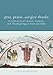 Pray, Praise, and Give Thanks: A Collection of Litanies, Laments, and Thanksgivings at Font and Tabl by