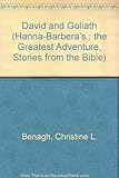 David and Goliath (Hanna-Barbera's : The Greatest Adventure, Stories from the Bible) by 