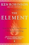 The Element: How Finding Your Passion Changes Everything cover