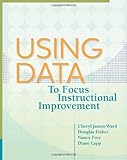 Using Data to Focus Instructional Improvement