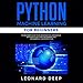 Python Machine Learning for Beginners: The Beginner's Guide to Big Data Analytics, Data Science, Dat by 