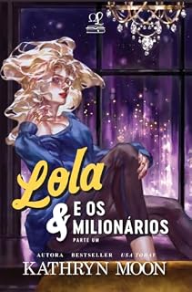 Livro Lola e os Milionários: Parte 1 (Sweetverse Livro 2)