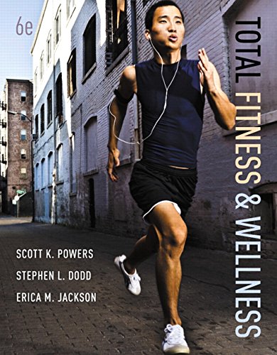 Total Fitness & Wellness Plus MyFitnessLab with eText -- Access Card Package (6th Edition) by Scott K. Powers, Stephen L. Dodd, Erica M. Jackson