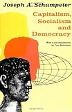 By Joseph A. Schumpeter Capitalism, Socialism, and Democracy (3e)