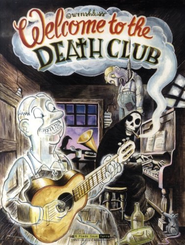 Welcome to the Death Club by Winshluss