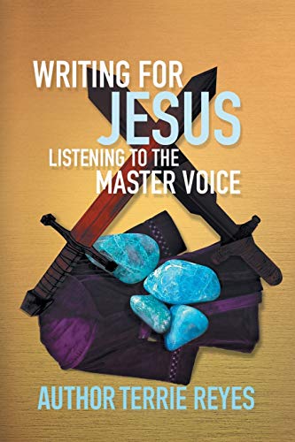 Writing for Jesus: Listening To The Master Voice