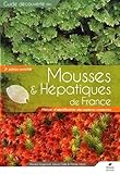 Image de Mousses & hépatiques de France : Manuel d'identification des espèces communes