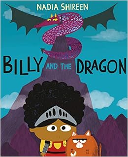 Billy and the Dragon: Amazon.co.uk: Shireen, Nadia, Shireen, Nadia:  9780857551351: Books