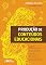 Livro Produção de conteúdos educacionais