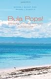 Bula Pops!: A Memoir of a Son's Peace Corps Service in the Fiji Islands by 
