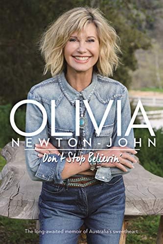 Don't Stop Believin': Newton-John, Olivia: 9781982122256: Amazon