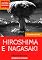 Livro BOMBARDEIO ATÔMICO DE HIROSHIMA E NAGASAKI