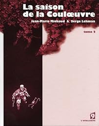 La  saison de la Couloeuvre