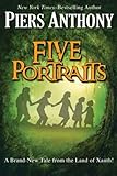 Five Portraits (The Xanth Novels)