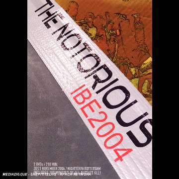 The Notorious Ibe - 2004