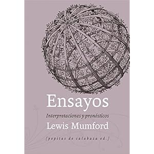Ensayos: Interpretaciones y pronÃ³sticos (1922-1972)