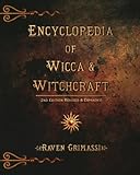 Encyclopedia of Wicca & Witchcraft by Raven Grimassi