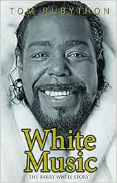 White Music: The Barry White Story
