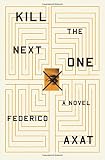 Image of Kill the Next One