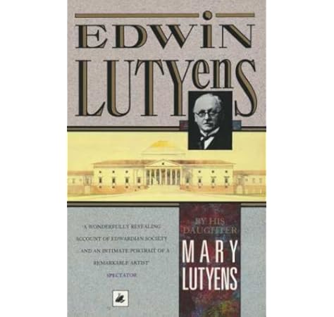 Edwin Lutyens Lutyens Mary 9780552994170 Amazon Com Books