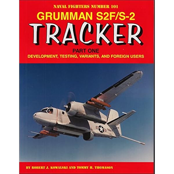 Grumman S2F/S-2 Tracker and WF-2/E-1B Tracer Part Two (Naval