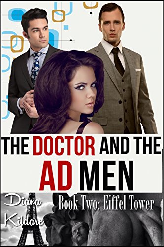 The Doctor and the Ad Men Book 2: Eiffel Tower: 1960s Medical Billionaire MFM