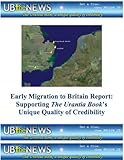 Early Migration to Britain Report: Supporting The Urantia Book's Unique Quality of Credibility