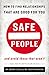 Safe People: How to Find Relationships that are Good for You and Avoid Those That Aren't primary