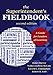The Superintendent's Fieldbook: A Guide for Leaders of Learning