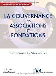 La  gouvernance des associations et fondations
