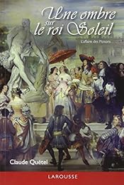 Une  ombre sur le Roi-Soleil
