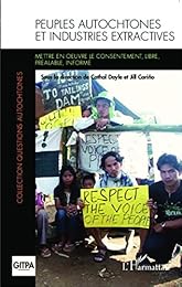 Les  peuples autochtones et les industries extractives