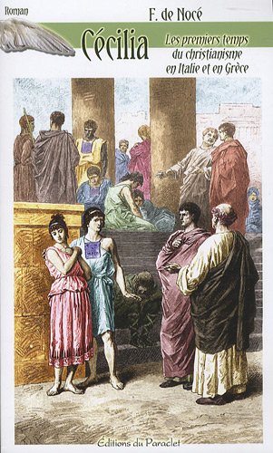 Cécilia ou Les premiers temps du christianisme en Italie et en Grèce