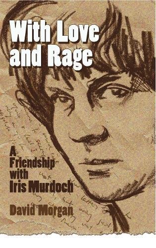 [R.e.a.d] With Love and Rage: A Friendship with Iris Murdoch<br />PPT