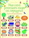 Mes cent premiers mots en espagnol - LIVRE D'AUTOCollants by
