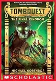 The Final Kingdom (TombQuest, Book 5)