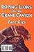 Roping Lions in the Grand Canyon