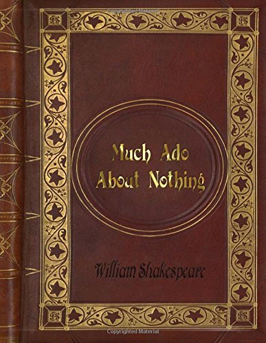 William Shakespeare - Much Ado About Nothing
