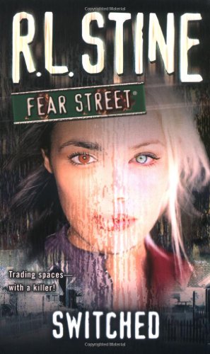 Switched (Fear Street, No. 31)