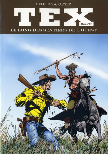 Le long des sentiers de l'Ouest