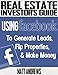 Real Estate Investor's Guide: Using Facebook to Generate Leads, Flip Properties & Make Money