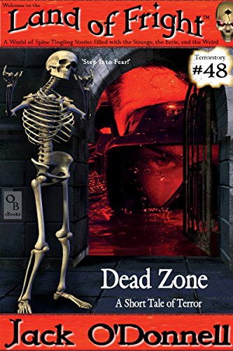 Dead Zone: A Short Tale of Terror (Land of Fright Book 48)