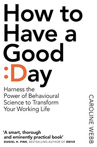 [B.E.S.T] How To Have A Good Day: The essential toolkit for a productive day at work and beyond<br />EPUB
