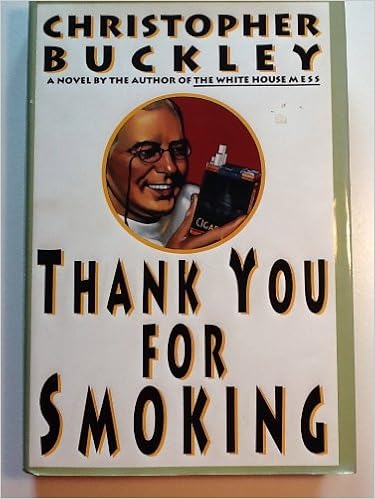 Thank You For Smoking Buckley Christopher 9780679431749 Amazon Com Books