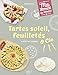 Tartes soleil, feuilletés et Cie (Ma cuisine du moment) (French Edition) by