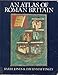 An Atlas of Roman Britain by 