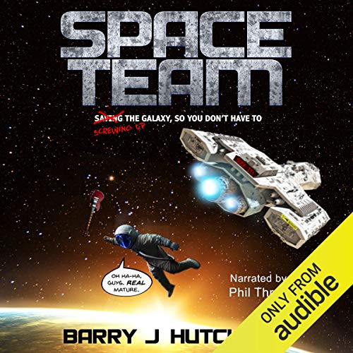 Space Team by Barry J Hutchison