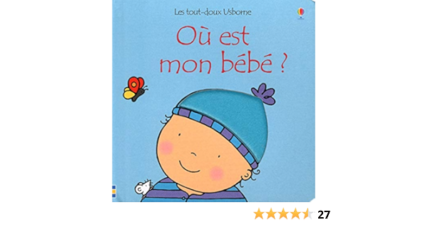 Amazon Com Ou Est Mon Bebe Garcon Les Tout Doux Usborne French Edition Watt Fiona Wells Rachel Chaspoul Renee Books